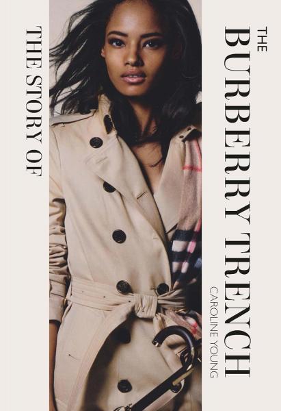 книга The Story of the Burberry Trench, автор: Caroline Young