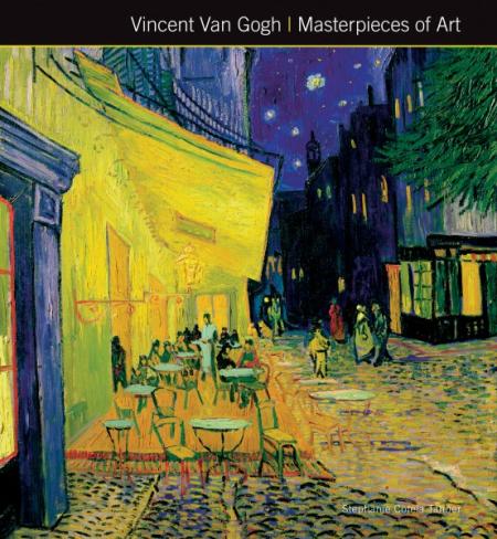 книга Vincent Van Gogh: Masterpieces of Art, автор: 