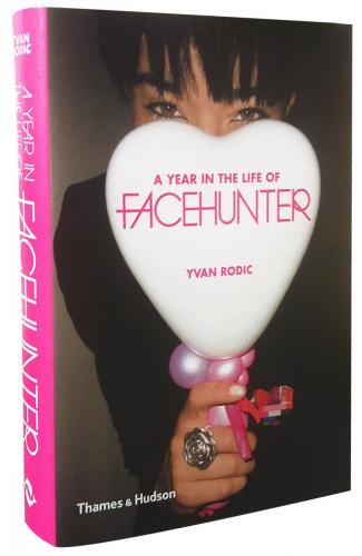 книга A Year in the Life of Face Hunter, автор: Yvan Rodic