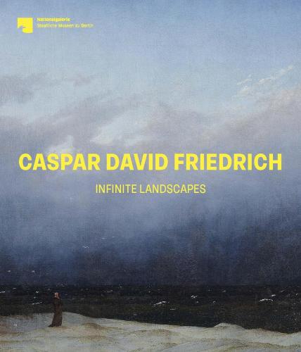 книга Caspar David Friedrich: Infinite Landscapes, автор: Birgit Verwiebe, Raplph Gleis