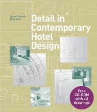 Detail in Contemporary Hotel Design Drew Plunkett, Olga Reid
