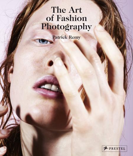 книга The Art of Fashion Photography, автор: Patrick Remy