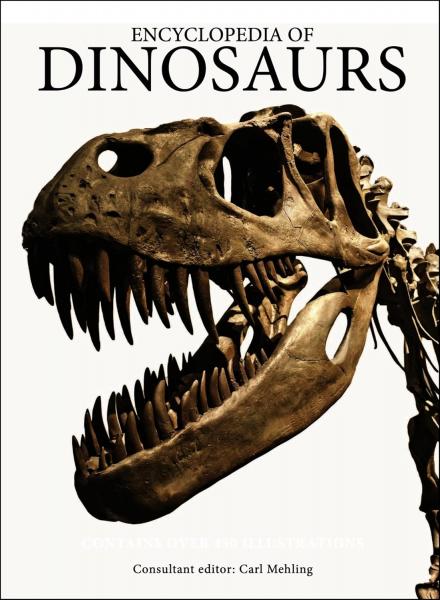 обложка книги Encyclopedia of Dinosaurs книга Encyclopedia of Dinosaurs, автор: Carl Mehling