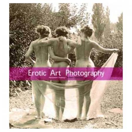 книга Erotic Art Photography, автор: Alexandre Dupouy