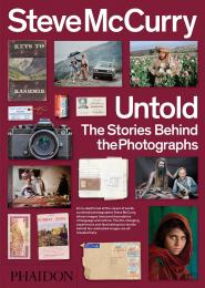 Steve McCurry Untold: The Stories Behind the Photographs, автор: Steve McCurry
