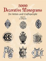 5000 Decorative Monograms для Artists and Craftspeople J. O'Kane