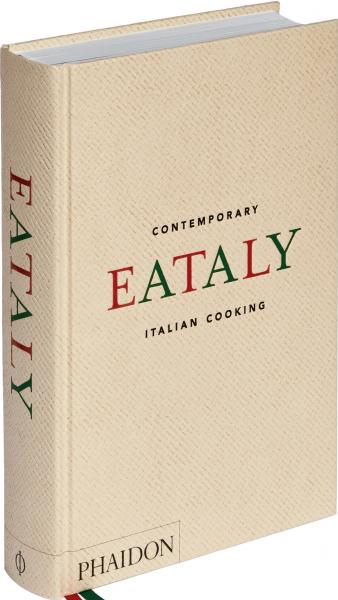 книга Eataly: Contemporary Italian Cooking, автор: Eataly