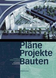 Plane Projekte Bauten. Architektur und Stadtebau in Dusseldorf, автор: Joachim Erwin (Ed.)