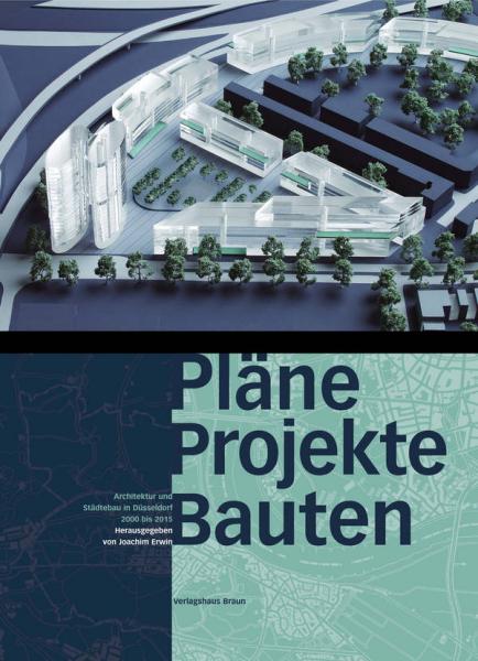 книга Plane Projekte Bauten. Architektur und Stadtebau in Dusseldorf, автор: Joachim Erwin (Ed.)