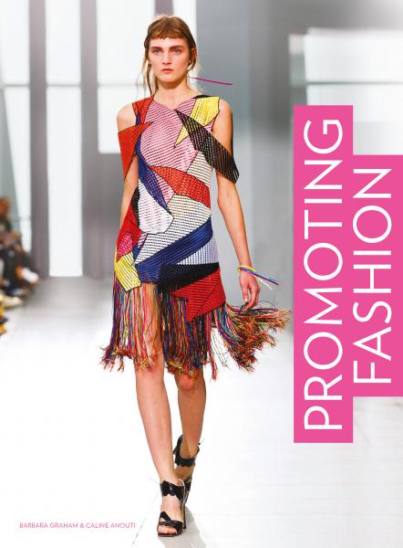 книга Promoting Fashion, автор: Barbara Graham and Caline Anouti
