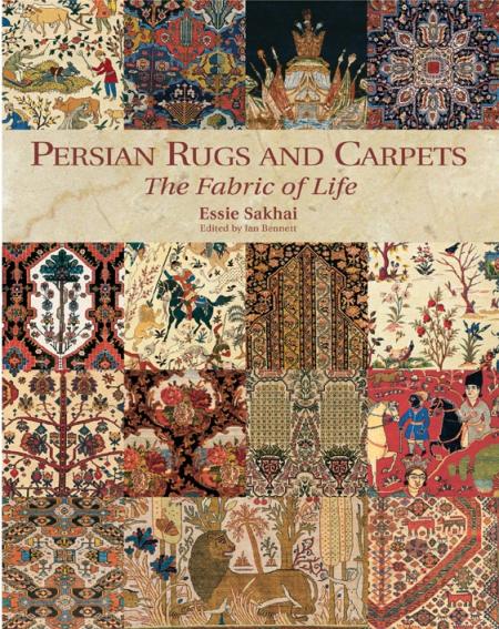 книга Persian Rugs and Carpets: The Fabric of Life, автор: Essie Sakhai