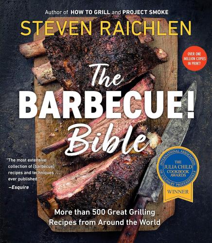 книга The Barbecue! Biblia: Більше ніж 500 Great Grilling Recipes from Around the World (Steven Raichlen Barbecue Bible Cookbooks), автор: Steven Raichlen