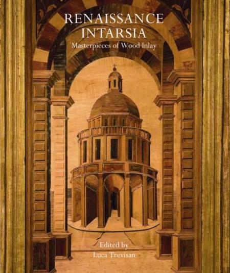 книга Renaissance Intarsia: Masterpieces of Wood Inlay, автор: Luca Trevisan