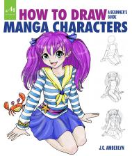 How to Draw Manga Characters: A Beginner's Guide J.C. Amberlyn