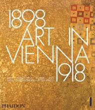 Art in Vienna 1898-1918: Klimt, Kokoschka, Schiele and their Contemporaries, автор: Peter Vergo