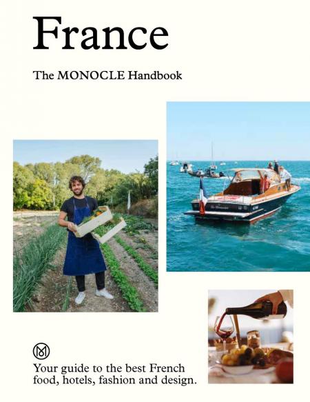 книга France: The Monocle Handbook, автор: Tyler Brûlé, Andrew Tuck, Molly Price, Amy van den Berg