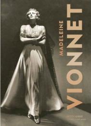 Madeleine Vionnet, автор: Issey Miyake, Betty Kirke