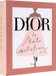 Dior by Mats Gustafson, vol. 2 Illustrated by Mats Gustafson, Text by Holly Brubach