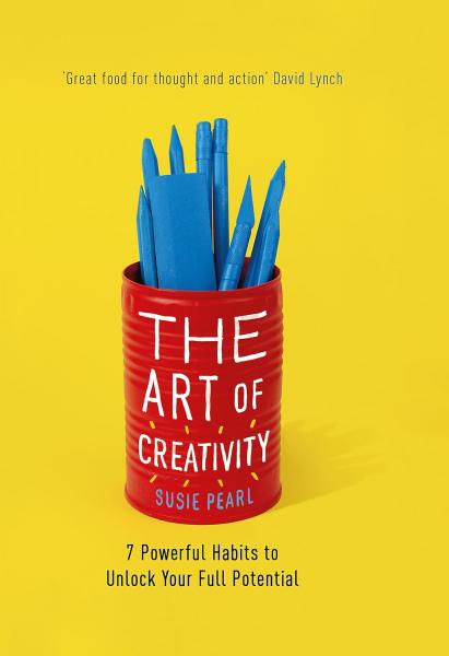 книга The Art of Creativity: 7 Powerful Habits to Unlock Your Full Potential, автор: Susie Pearl