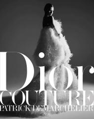 Dior Couture by Demarchelier Text by Ingrid Sischy, Photographed by Patrick Demarchelier