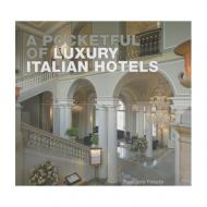 A Pocketful of Luxury Italian Hotels, автор: Panagiotis Fotiadis