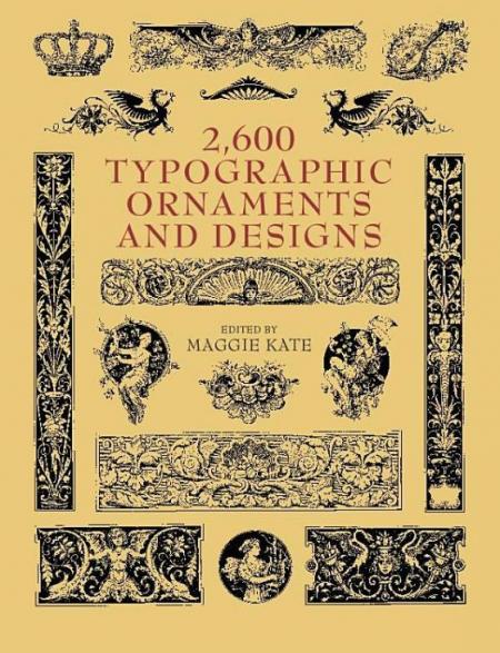 книга 2600 Typographic Ornaments and Designs, автор: Maggie Kate