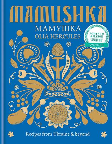 книга Mamushka: Recipes від Ukraine & beyond, автор: Olia Hercules