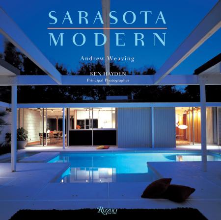 книга Sarasota Modern - УЦЕНКА - витринный экземпляр, автор: Andrew Weaving