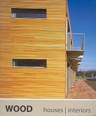 Wood: Houses & Interiors 