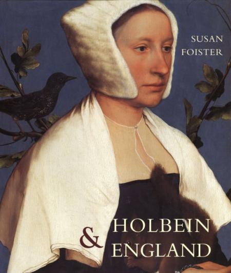 книга Holbein and England, автор: Susan Foister