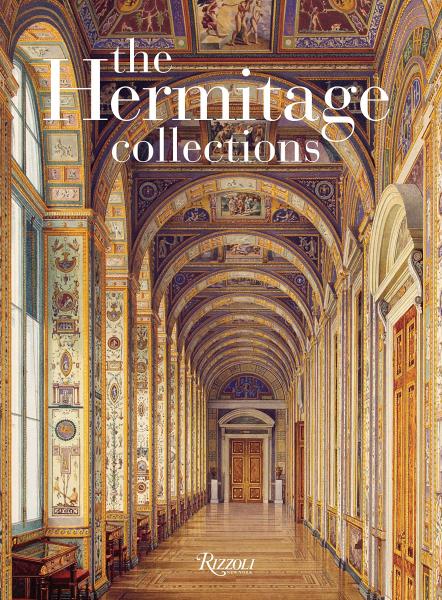 книга The Hermitage Collections: Volume I: Treasures of World Art; Volume II: Від Age of Enlightenment to the Present Day, автор: Text by Oleg Neverov and Dmitry Alexinsky, Foreword by Mikhail Piotrovsky