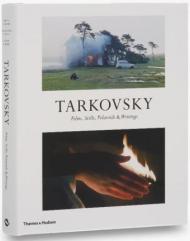 Tarkovsky: Films, Stills, Polaroids and Writings Andrey A. Tarkovsky, Hans-Joachim Schlegel