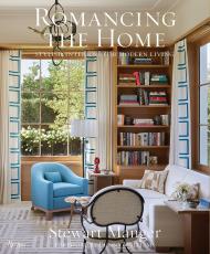 Romancing the Home: Stylish Interiors для Modern Lifestyle Author Stewart Manger, with Jacqueline Terrebonne, Foreword by Bunny Williams