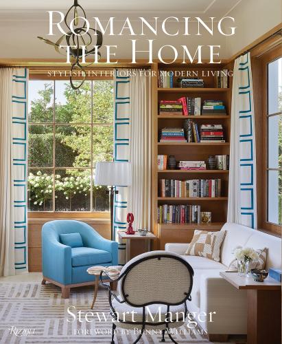 книга Romancing the Home: Stylish Interiors для Modern Lifestyle, автор: Author Stewart Manger, with Jacqueline Terrebonne, Foreword by Bunny Williams