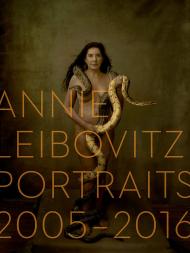 Annie Leibovitz: Portraits 2005-2016 Annie Leibovitz