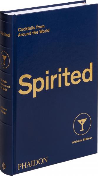 книга Spirited: Коктейли від Around the World, автор: Adrienne Stillman