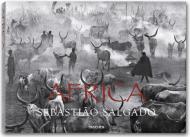 Sebastiao Salgado, Africa (Africa: Eye on Africa - Thirty Years of Africa Images, Selected by Salgado Himself) Mia Couto (Author), Lelia Wanick Salgado (Editor), Sebastiao Salgado (Photographer)