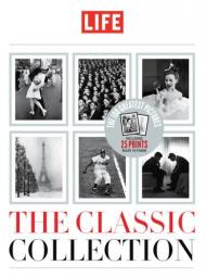 LIFE: The Classic Collection LIFE Magazine
