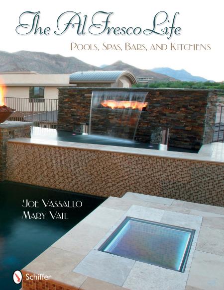 книга The Al Fresco Life: Pools, Spas, Bars, і Kitchens, автор: Joe Vassallo, Mary Vail