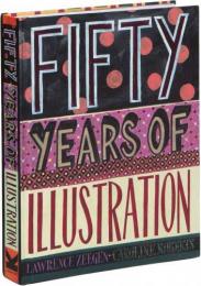 Fifty Years of Illustration, автор: Lawrence Zeegen and Caroline Roberts