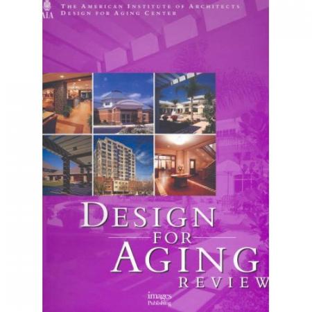 книга Design for Aging Review 2, автор: American Institute of Architects Design for Aging Center