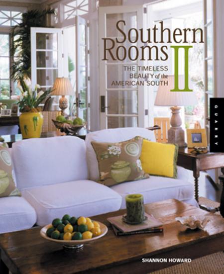 книга Southern Rooms 2: Timeless Beauty of the American South, автор: Shannon Howard