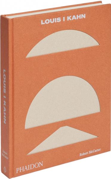 книга Louis I Kahn: Revised and Expanded Edition, автор: Robert McCarter