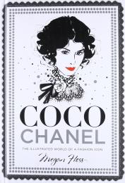 Coco Chanel: The Illustrated World of a Fashion Icon Megan Hess