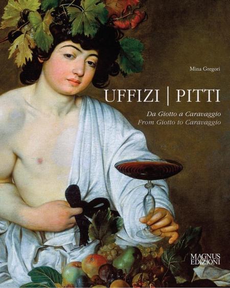 книга Uffizi & Pitti: From Giotto to Caravaggio, автор: Mina Gregori