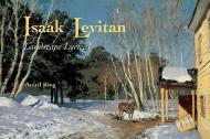Isaak Levitan: Lyrical Landscape, автор: Averil King