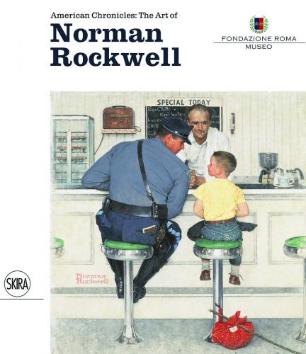 книга American Chronicles: The Art of Norman Rockwell, автор: Danilo Eccher, Stephanie Haboush Plunkett