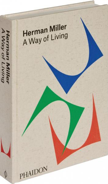 обложка книги Herman Miller: A Way of Living книга Herman Miller: A Way of Living, автор: Amy Auscherman, Sam Grawe, and Leon Ransmeier