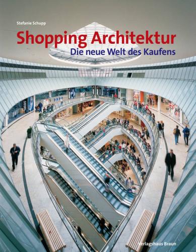 книга Shopping Architektur, автор: Stefanie Schupp