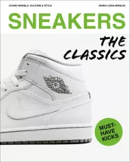 Sneakers: The Classics Maria Luisa Miraldi